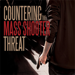 countering the mass shooter